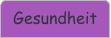 Gesundheit
